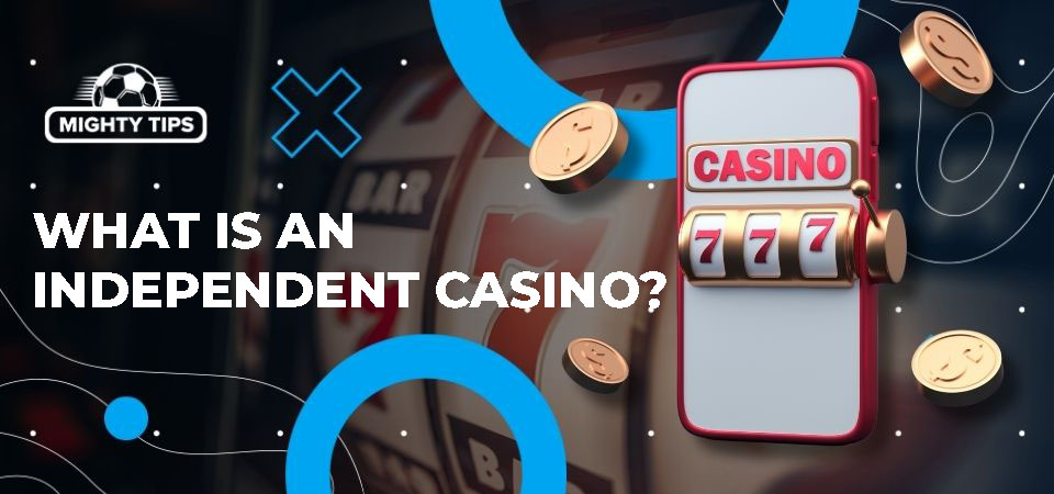 The Rise of Completely Independent Casinos A New Era in the Gaming Industry