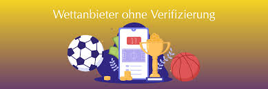Wetten ohne Verifizierung Schnell und unkompliziert spielen Wetten ohne Verifizierung Schnell und unkompliziert spielen