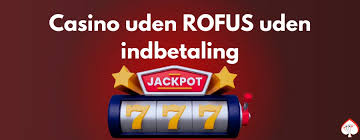 Bedste Casinoer Uden Om Rofus En Guide til Spillerne