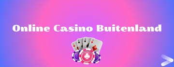 De Voordelen van Buitenlandse Online Casino’s