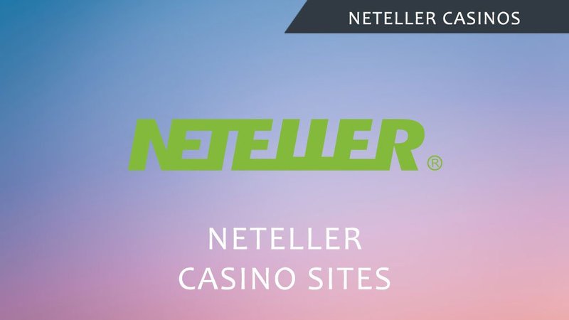 Neteller casino, neteller casinos