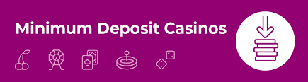 Exploring the Best 4 Minimum Deposit Casinos in the UK -814098027