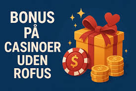 Danske Online Casino Uden Rofus En Guide til Sikre Spillesteder