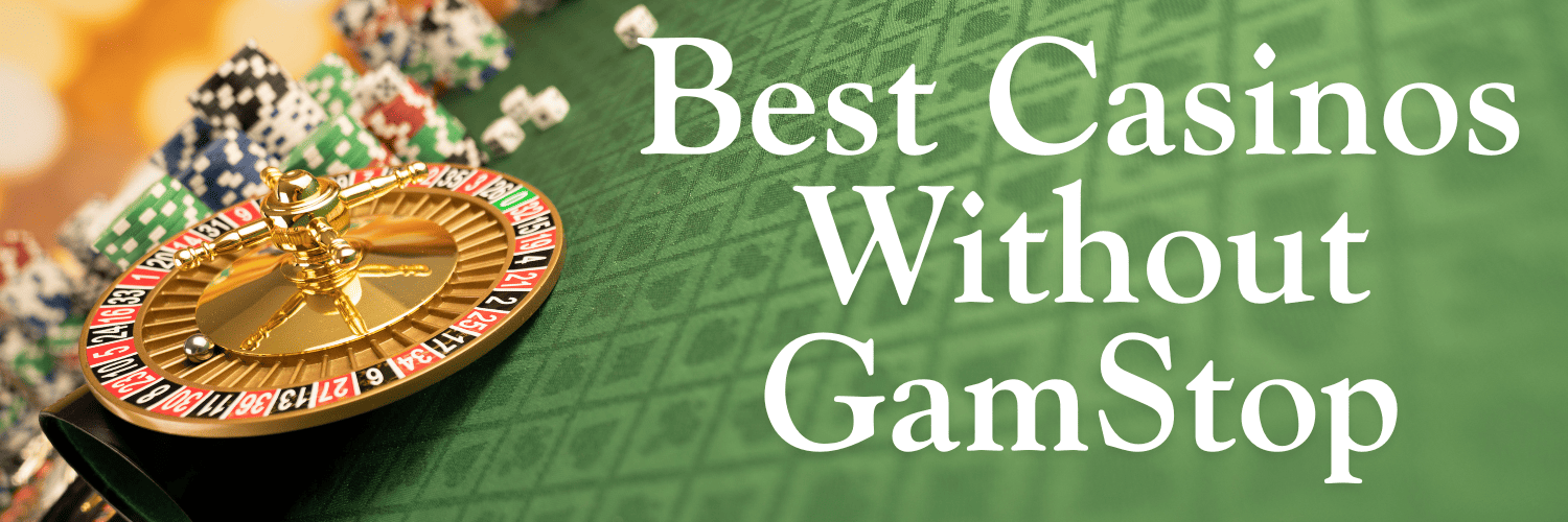 Discovering Casinos Not Listed on Gamstop -1296225323
