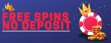 Free Spins No Deposit Non Your Ultimate Guide