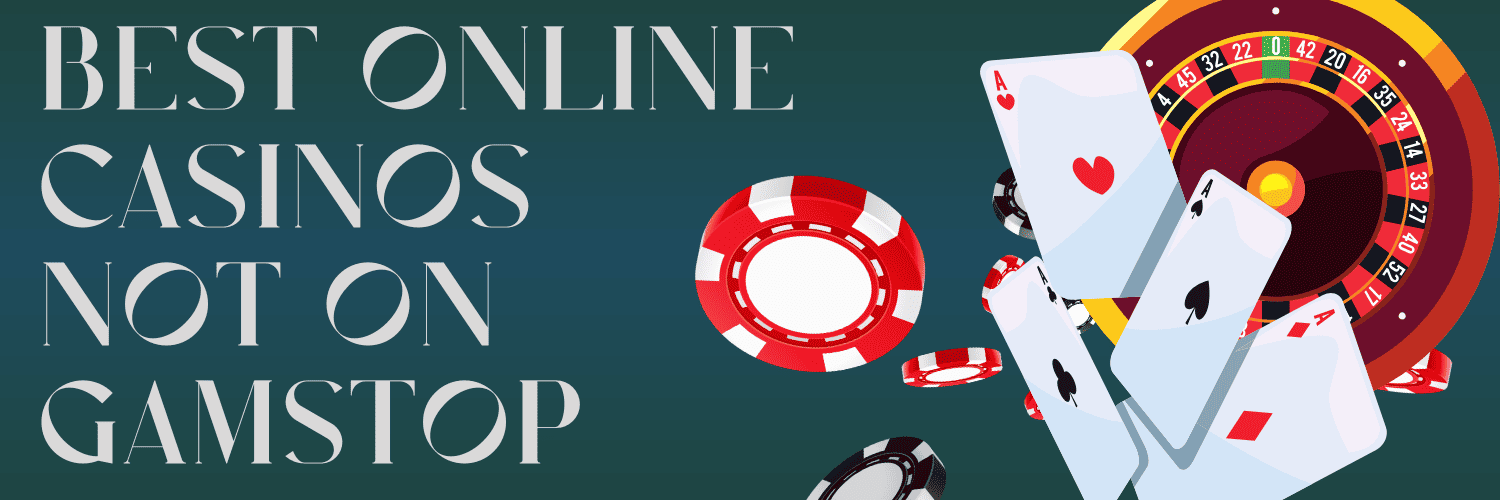 Top Casinos Not on GamStop Your Ultimate Guide